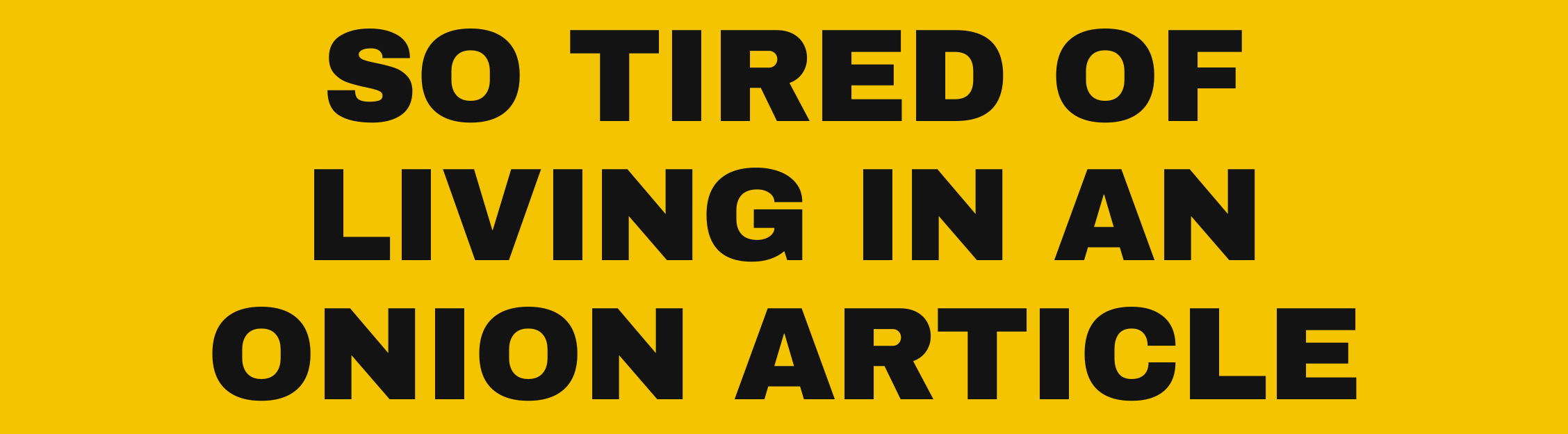 So Tired Of Living In An Onion Article sticker